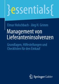 cover of the book Management von Lieferanteninsolvenzen: Grundlagen, Hilfestellungen und Checklisten für den Einkauf