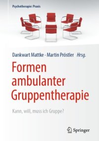 cover of the book Formen ambulanter Gruppentherapie: Kann, will, muss ich Gruppe?