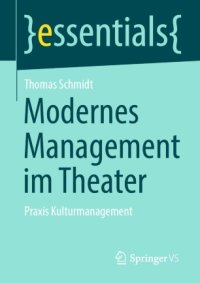 cover of the book Modernes Management im Theater: Praxis Kulturmanagement