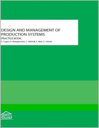 cover of the book Design and Management of Production Systems - Practice Book