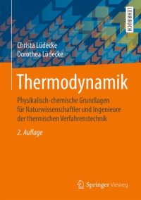 cover of the book Thermodynamik: Physikalisch-chemische Grundlagen für Naturwissenschaftler und Ingenieure der thermischen Verfahrenstechnik