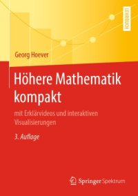 cover of the book Höhere Mathematik kompakt: mit Erklärvideos und interaktiven Visualisierungen