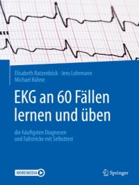 cover of the book EKG an 60 Fällen lernen und üben: die häufigsten Diagnosen und Fallstricke mit Selbsttest