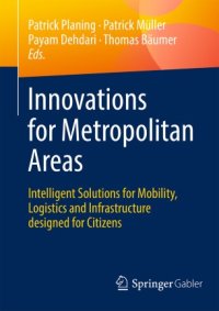 cover of the book Innovations for Metropolitan Areas: Intelligent Solutions for Mobility, Logistics and Infrastructure designed for Citizens