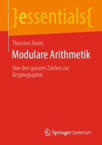 cover of the book Modulare Arithmetik: Von den ganzen Zahlen zur Kryptographie