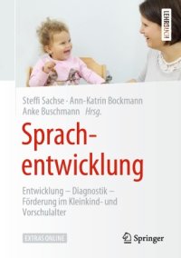 cover of the book Sprachentwicklung: Entwicklung – Diagnostik – Förderung im Kleinkind- und Vorschulalter