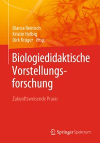 cover of the book Biologiedidaktische Vorstellungsforschung: Zukunftsweisende Praxis