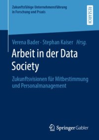 cover of the book Arbeit in der Data Society: Zukunftsvisionen für Mitbestimmung und Personalmanagement