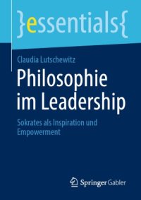 cover of the book Philosophie im Leadership: Sokrates als Inspiration und Empowerment