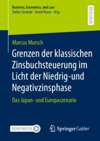 cover of the book Grenzen der klassischen Zinsbuchsteuerung im Licht der Niedrig-und Negativzinsphase : Das Japan- und Europaszenario