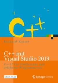 cover of the book C++ mit Visual Studio 2019: C++17 für Studierende und erfahrene Programmierer