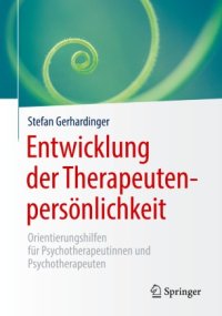 cover of the book Entwicklung der Therapeutenpersönlichkeit: Orientierungshilfen für Psychotherapeutinnen und Psychotherapeuten