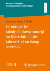 cover of the book Ein integriertes Fahrdynamikregelkonzept zur Unterstützung des Fahrwerkentwicklungsprozesses