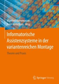 cover of the book Informatorische Assistenzsysteme in der variantenreichen Montage: Theorie und Praxis