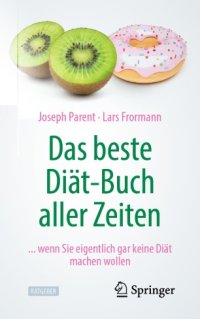 cover of the book Das beste Diät-Buch aller Zeiten: ... wenn Sie eigentlich gar keine Diät machen wollen