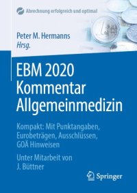 cover of the book EBM 2020 Kommentar Allgemeinmedizin: Kompakt: Mit Punktangaben, Eurobeträgen, Ausschlüssen, GOÄ Hinweisen