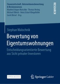 cover of the book Bewertung von Eigentumswohnungen: Entscheidungsorientierte Bewertung aus Sicht privater Investoren