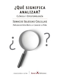 cover of the book ¿Qué significa analizar?: Clínica y epistemología