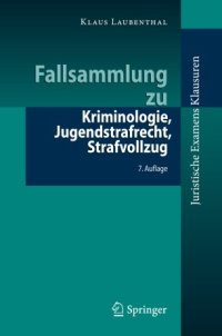 cover of the book Fallsammlung zu Kriminologie, Jugendstrafrecht, Strafvollzug