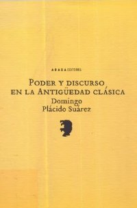 cover of the book Poder y discurso en la Antigüedad clásica