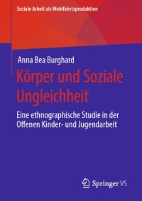 cover of the book Körper und Soziale Ungleichheit : Eine ethnographische Studie in der Offenen Kinder- und Jugendarbeit