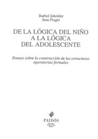 cover of the book De La Logica Del Niño A La Logica Del Adolescente