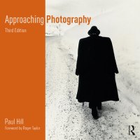 cover of the book Approaching Photography; An Introduction to Understanding Photographs; Third Edition