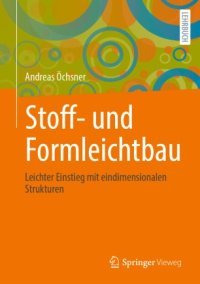 cover of the book Stoff- und Formleichtbau: Leichter Einstieg mit eindimensionalen Strukturen