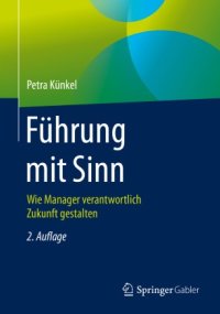 cover of the book Führung mit Sinn: Wie Manager verantwortlich Zukunft gestalten