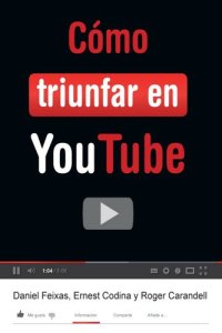 cover of the book Cómo triunfar en YouTube