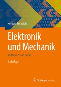 cover of the book Elektronik und Mechanik: Multisim™ und EAGLE