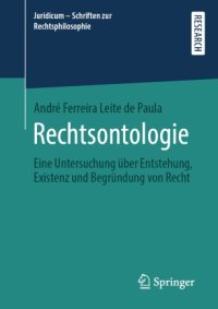 cover of the book Rechtsontologie: Eine Untersuchung über Entstehung, Existenz und Begründung von Recht