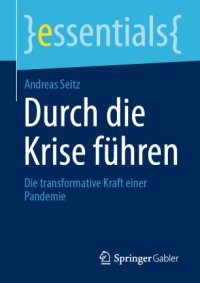 cover of the book Durch die Krise führen: Die transformative Kraft einer Pandemie