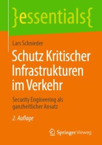 cover of the book Schutz Kritischer Infrastrukturen im Verkehr: Security Engineering als ganzheitlicher Ansatz