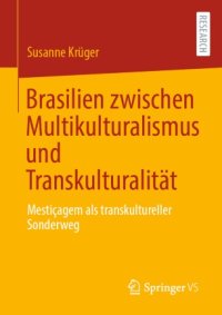 cover of the book Brasilien zwischen Multikulturalismus und Transkulturalität : Mestiçagem als transkultureller Sonderweg