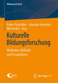 cover of the book Kulturelle Bildungsforschung: Methoden, Befunde und Perspektiven