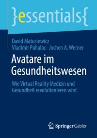 cover of the book Avatare im Gesundheitswesen: Wie Virtual Reality Medizin und Gesundheit revolutionieren wird