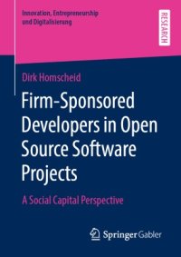 cover of the book Firm-Sponsored Developers in Open Source Software Projects: A Social Capital Perspective