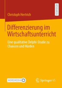 cover of the book Differenzierung im Wirtschaftsunterricht: Eine qualitative Delphi-Studie zu Chancen und Hürden