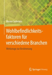 cover of the book Wohlbefindlichkeitsfaktoren für verschiedene Branchen: Werkzeuge zur Bestimmung