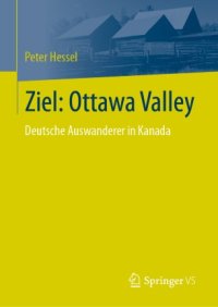 cover of the book Ziel: Ottawa Valley: Deutsche Auswanderer in Kanada