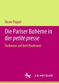 cover of the book Die Pariser Bohème in der petite presse: Freibeuter auf dem Boulevard