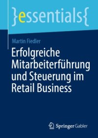 cover of the book Erfolgreiche Mitarbeiterführung und Steuerung im Retail Business