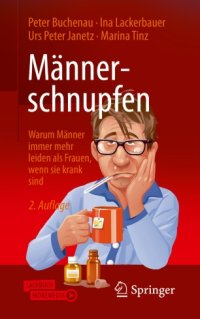 cover of the book Männerschnupfen: Warum Männer immer mehr leiden als Frauen, wenn sie krank sind