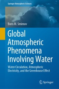 cover of the book Global Atmospheric Phenomena Involving Water: Water Circulation, Atmospheric Electricity, and the Greenhouse Effect