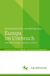 cover of the book Europa im Umbruch: Identität in Politik, Literatur und Film