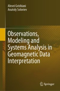 cover of the book Observations, Modeling and Systems Analysis in Geomagnetic Data Interpretation