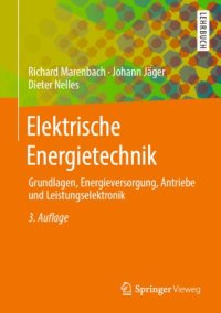 cover of the book Elektrische Energietechnik: Grundlagen, Energieversorgung, Antriebe und Leistungselektronik