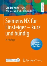 cover of the book Siemens NX für Einsteiger – kurz und bündig