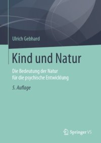 cover of the book Kind und Natur: Die Bedeutung der Natur für die psychische Entwicklung